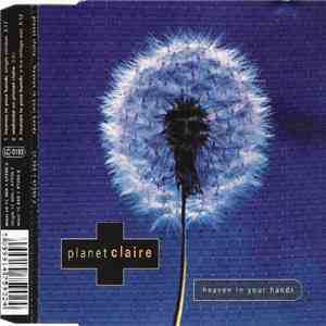 Planet Claire - Heaven In Your Hands download flac mp3