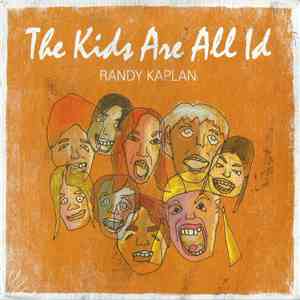 Randy Kaplan - The Kids Are All Id download flac mp3