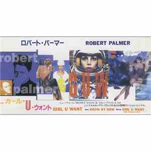 Robert Palmer - Girl U Want download flac mp3