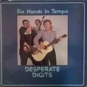 Six Hands In Tempo - Desperate Digits download flac mp3