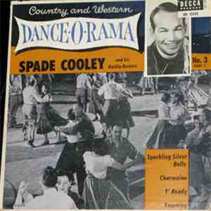 Spade Cooley And His Buckle-Busters - Country And Western Dance-O-Rama flac mp3 download