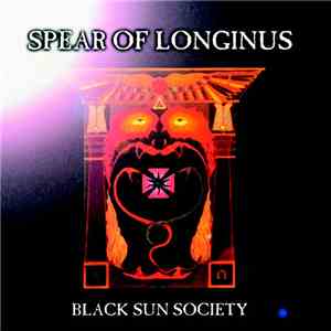 Spear Of Longinus - Black Sun Society download flac mp3