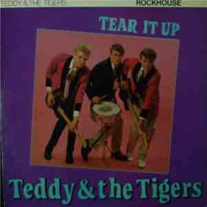Teddy & The Tigers - Tear It Up download flac mp3