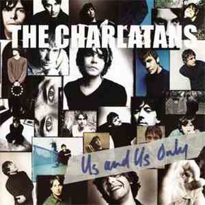 The Charlatans - Us And Us Only download flac mp3