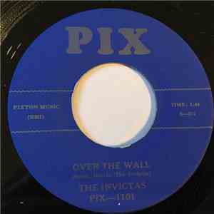 The Invictas  - Over The Wall / Lest You Forget download flac mp3