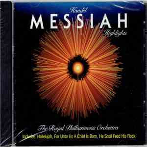 The Royal Philharmonic Orchestra - Messiah Highlights: Handel download flac mp3