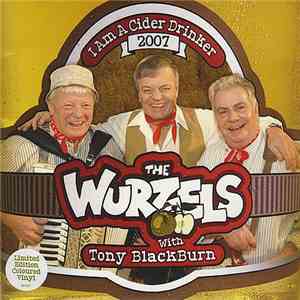 The Wurzels Featuring Tony Blackburn - I Am A Cider Drinker 2007 download flac mp3