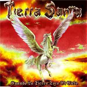 Tierra Santa - Cuando La Tierra Toca El Cielo download flac mp3