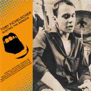 Toby Fichelscher - Busting The Bongos download flac mp3