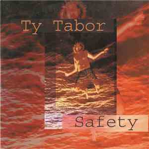 Ty Tabor - Safety download flac mp3