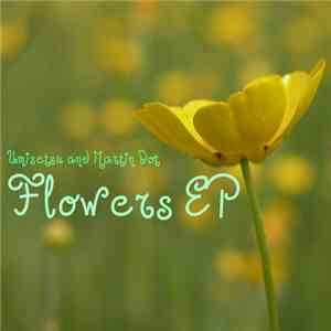 Umisetsu & Martin Dot - Flowers EP download flac mp3