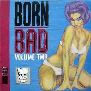 Various - Born Bad, Volume Two download flac mp3