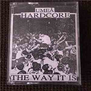 Various - Umeå Hardcore -The Way It Is download flac mp3
