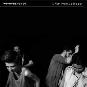 Vuvuvultures - Arty Party / Song Bot download flac mp3