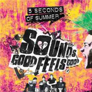 5 Seconds Of Summer - Sounds Good Feels Good (Signed by Whole Band) download flac mp3