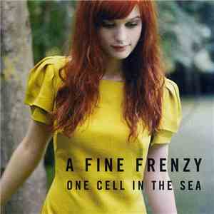 A Fine Frenzy - One Cell In The Sea download flac mp3