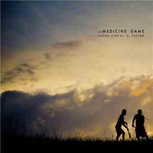 A. Taylor - The Medicine Game (Original Score) download flac mp3