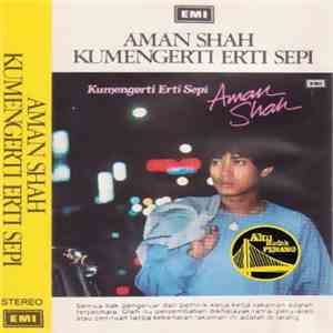 Aman Shah - Ku Mengerti Erti Sepi download flac mp3