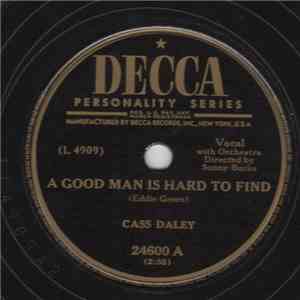 Cass Daley - A Good Man Is Hard To Find / All Right, Louie, Drop The Gun download flac mp3