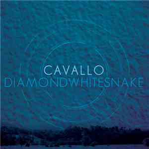 Cavallo - Diamondwhitesnake download flac mp3