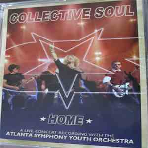 Collective Soul - Home: A Live Concert Recording With The Atlanta Symphony Youth Orchestra download flac mp3