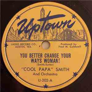 "Cool Papa" Smith - You Better Change Your Ways Woman! / Christmas Blues download flac mp3