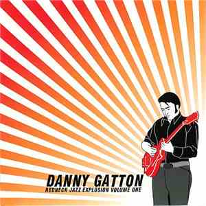 Danny Gatton - Redneck Jazz Explosion Volume One flac mp3 download