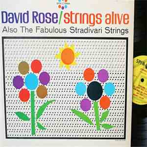 David Rose Also The Fabulous Stradivari Strings - Strings Alive download flac mp3