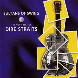 Dire Straits - Sultans Of Swing (The Very Best Of Dire Straits) download flac mp3