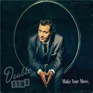 Double Down  - Make Your Move download flac mp3
