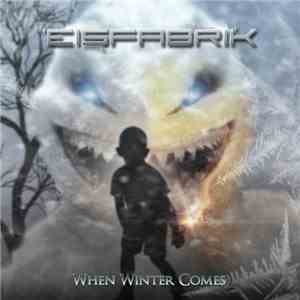 Eisfabrik - When Winter Comes download flac mp3