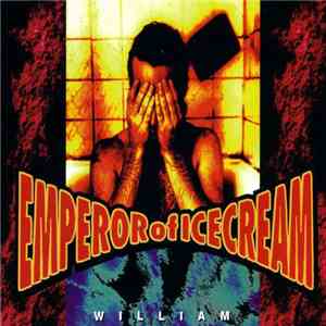 Emperor Of Ice Cream - William download flac mp3