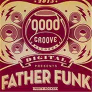 Father Funk - Party Rocker EP download flac mp3