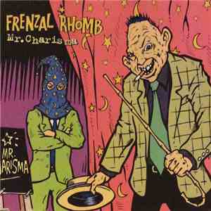 Frenzal Rhomb - Mr. Charisma download flac mp3