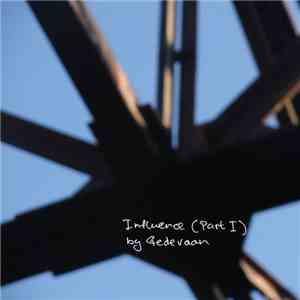 Gedevaan - Influence, Part 1 download flac mp3