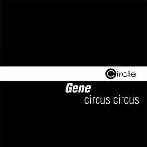Gene - Circus Circus download flac mp3