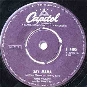 Gene Vincent And His Blue Caps - Say Mama / Be Bop Boogie Boy flac mp3 download