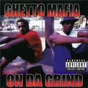 Ghetto Mafia - On Da Grind download flac mp3