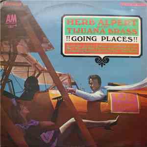 Herb Alpert And The Tijuana Brass - !!Going Places!! download flac mp3