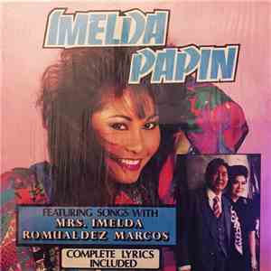 Imelda Papin - Imelda Papin Featuring Songs With Mrs. Imelda Romualdez Marcos download flac mp3