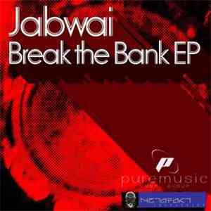 Jabwai - Break The Bank EP download flac mp3