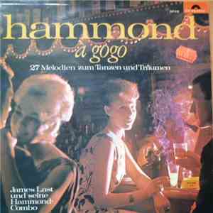 James Last Und Seine Hammond-Combo - Hammond À GoGo (27 Melodien Zum Tanzen Und Träumen) download flac mp3
