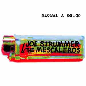 Joe Strummer & The Mescaleros - Global A Go-Go download flac mp3