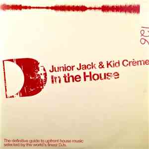Junior Jack & Kid Crème - In The House download flac mp3