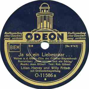 Lilian Harvey Und Willy Fritsch - Ja So Ein Liebespaar ... / Du Wärst Was Für Mich download flac mp3