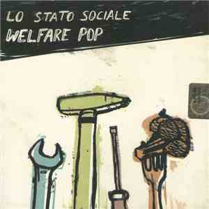 Lo Stato Sociale - Welfare Pop flac mp3 download