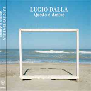 Lucio Dalla - Questo E' Amore download flac mp3