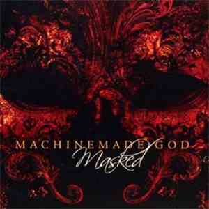 Machinemade God - Masked download flac mp3
