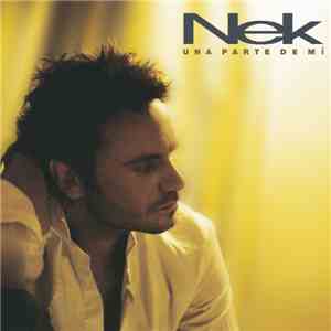 Nek - Una Parte De Mí download flac mp3