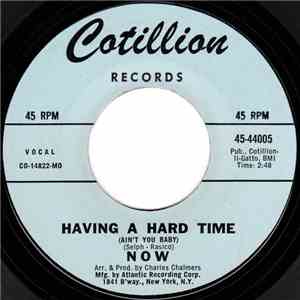 Now - Having A Hard Time (Ain't You Baby) / Deja Vu download flac mp3